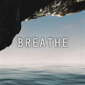 BREATHE 